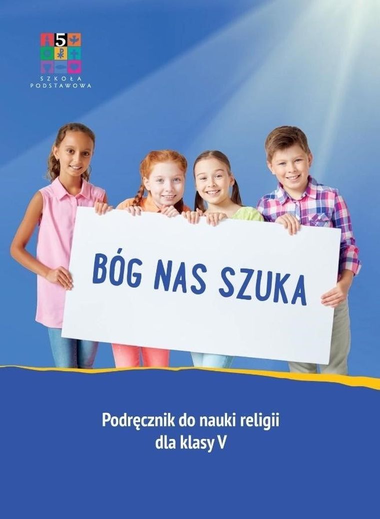 Religia. Bóg nas szuka. Podręcznik. Szkoła podstawowa. Klasa 5