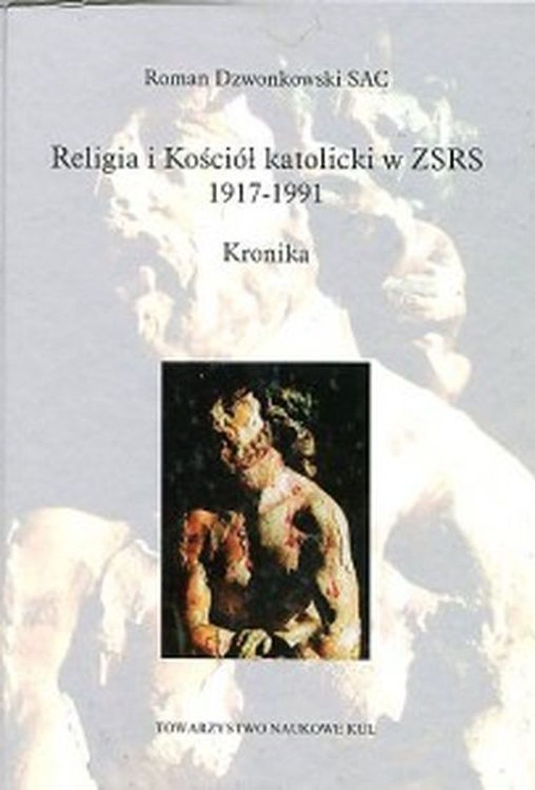 Religia i kościół katolicki w ZSRR 1917-1991. Kronika
