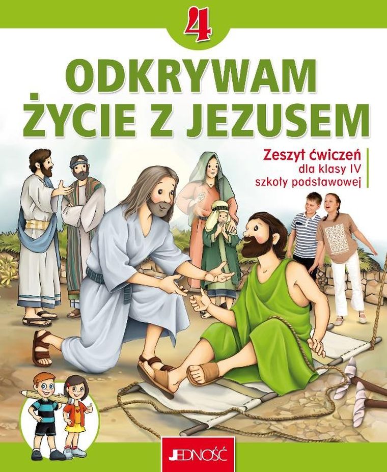 Religia. Odkrywam życie z Jezusem. Zeszyt ćwiczeń dla klasy 4 szkoły podstawowej