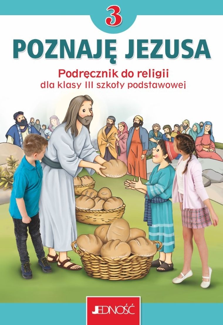 Religia. Poznaję Jezusa. Podręcznik dla klasy 3 szkoły podstawowej