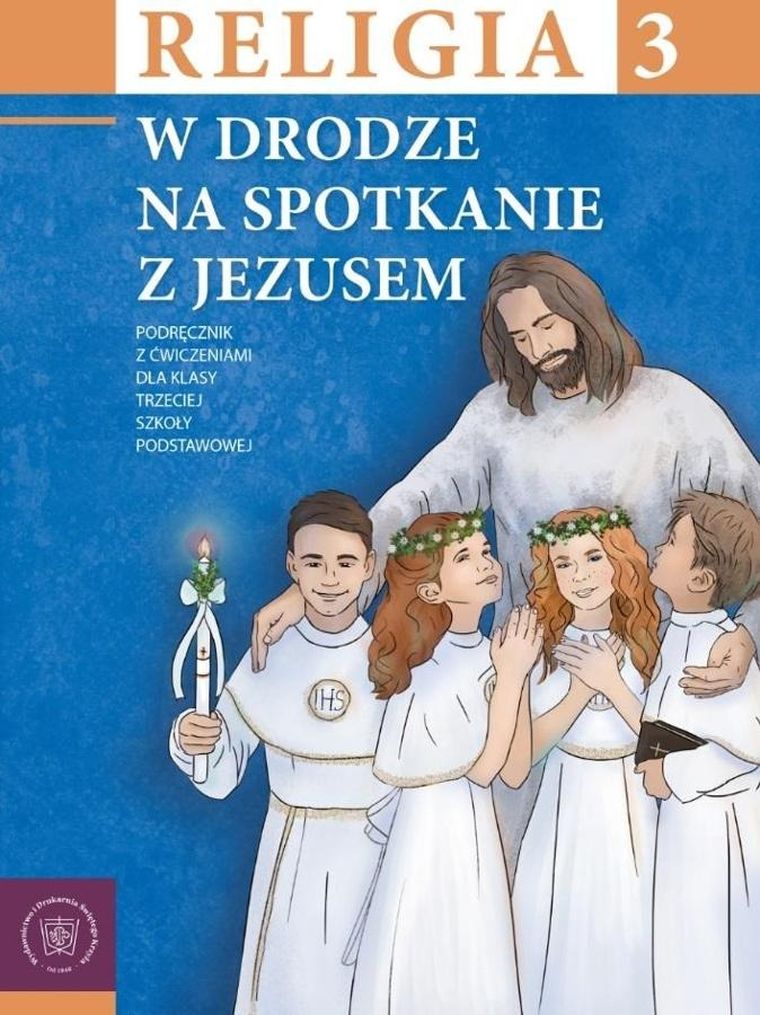 Religia SP 3. W drodze na spotkanie z Jezusem. Podręcznik