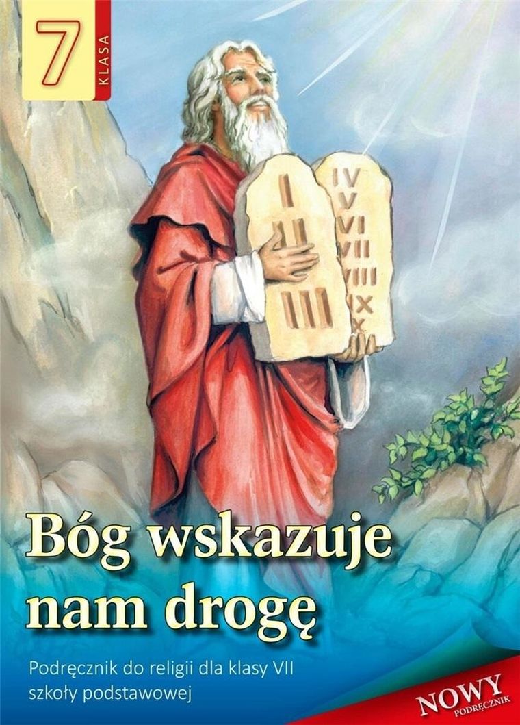 Religia. SP 7. Podręcznik. Bóg wskazuje nam drogę
