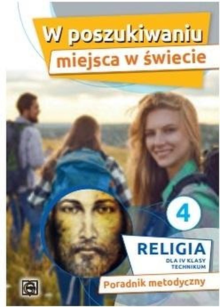 Religia. W poszukiwaniu miejsca w świecie. Klasa 4 LO. Katechizm