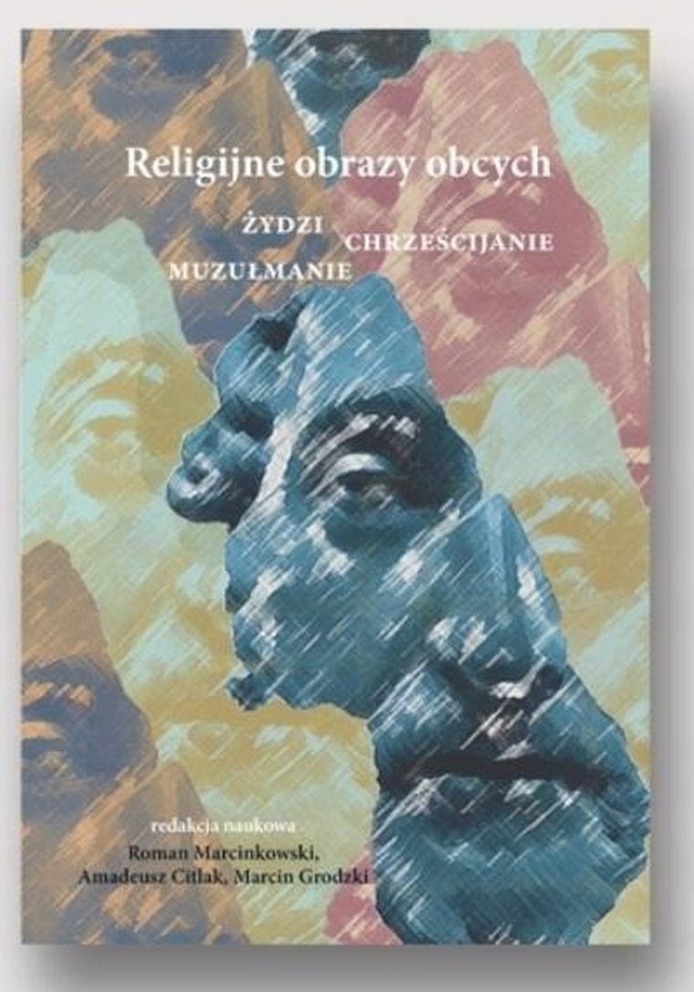 Religijne obrazy obcych. Żydzi, chrześcijanie