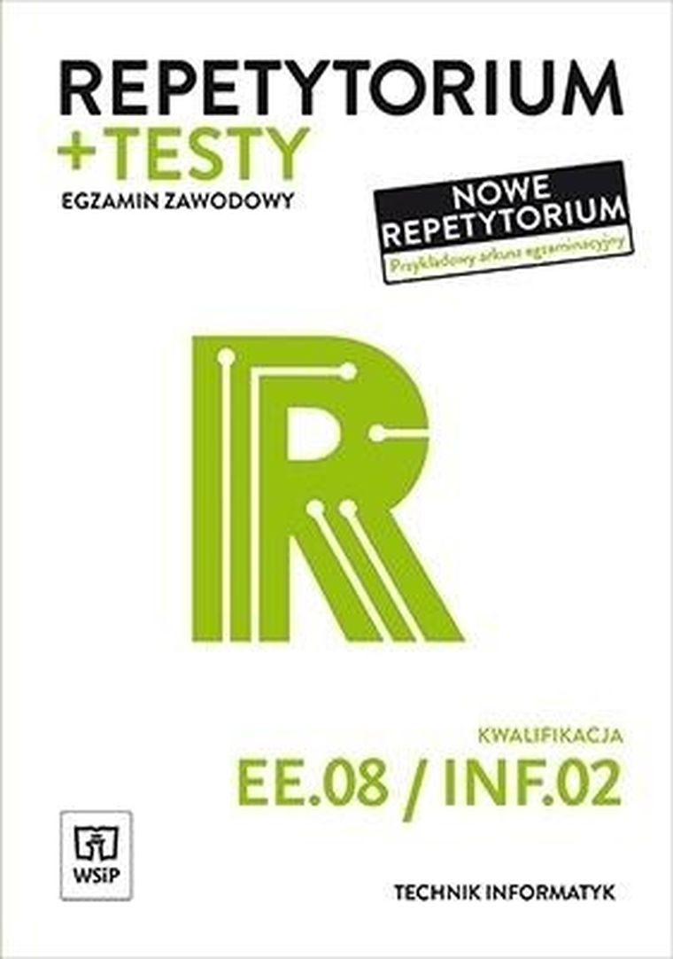 Repetytorium i testy. Egzamin zawodowy. Kwalifikacja EE.08 / INF.02