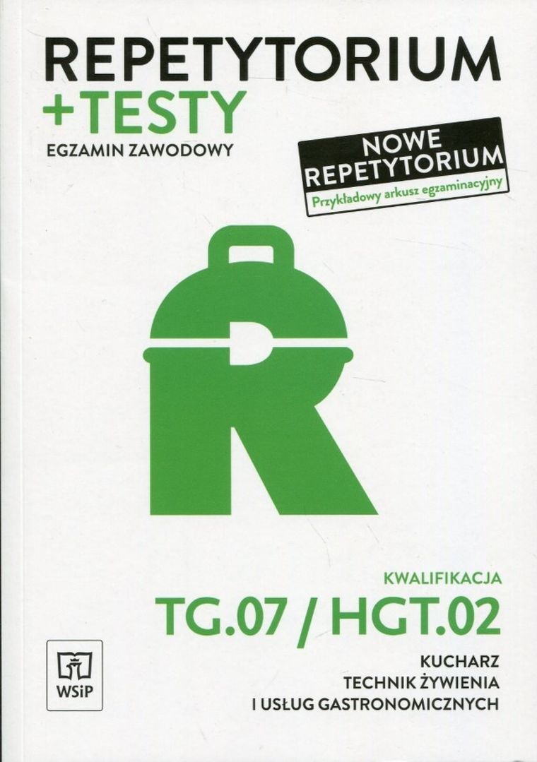 Repetytorium i testy egzaminacyjne. Kwalifikacja TG.07/HGT.02. Egzamin zawodowy