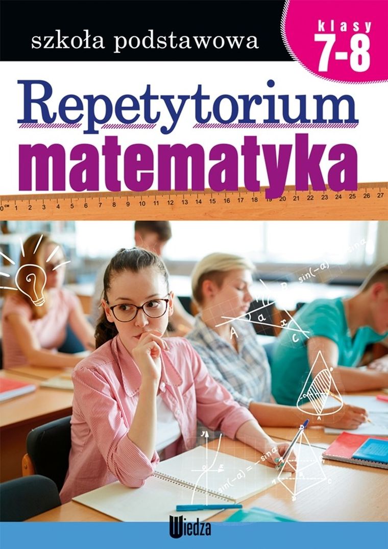 Repetytorium. Matematyka. Klasy 7-8