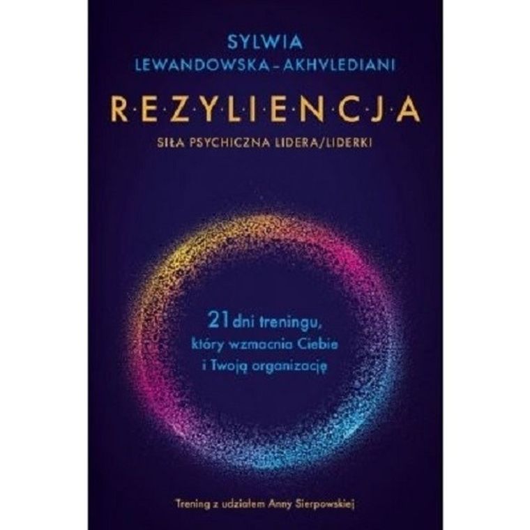 Rezyliencja. Siła psychiczna lidera/liderki