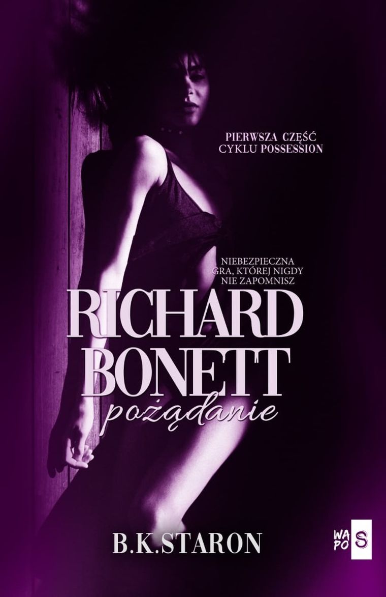 Richard Bonett. Pożądanie