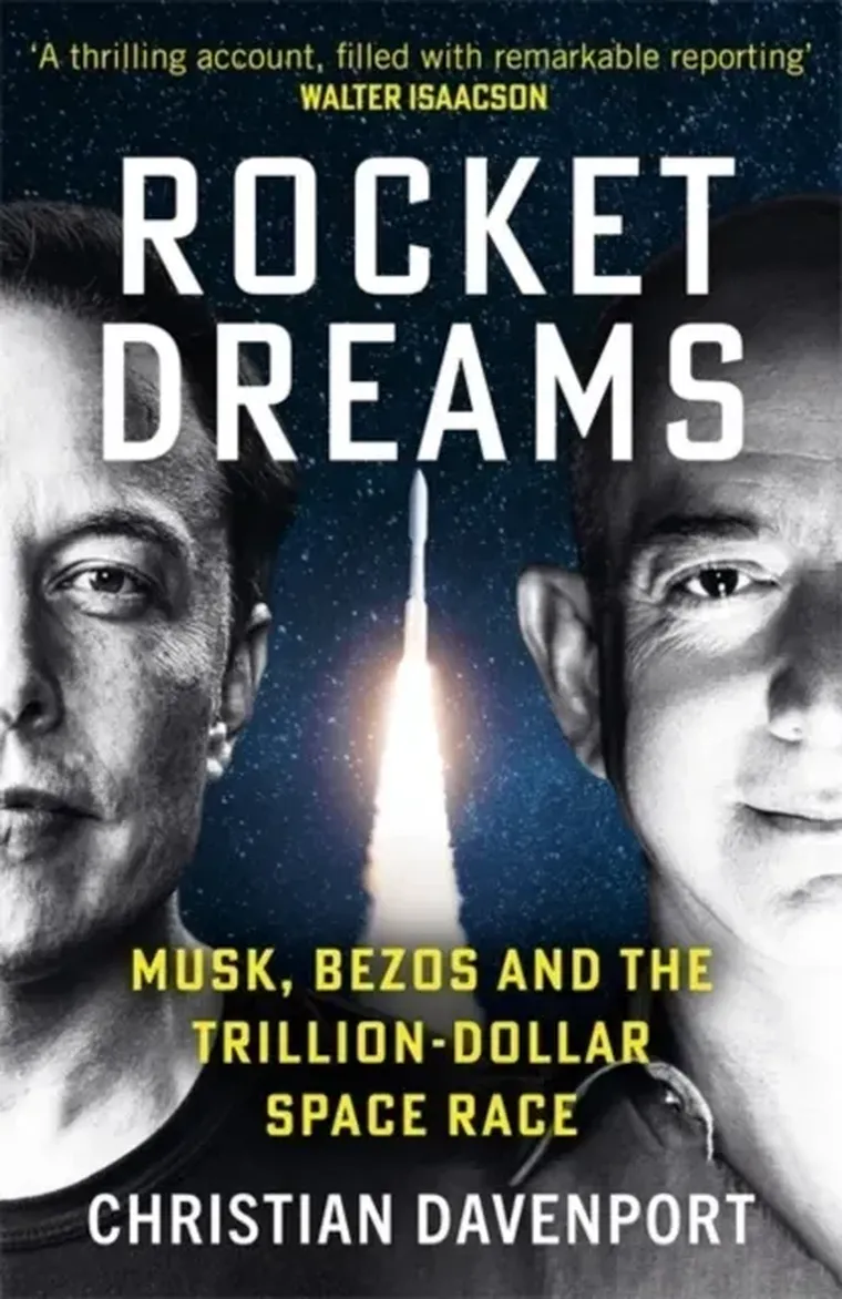 Rocket Dreams: Musk, Bezos and the Trillion-Dollar Space Race