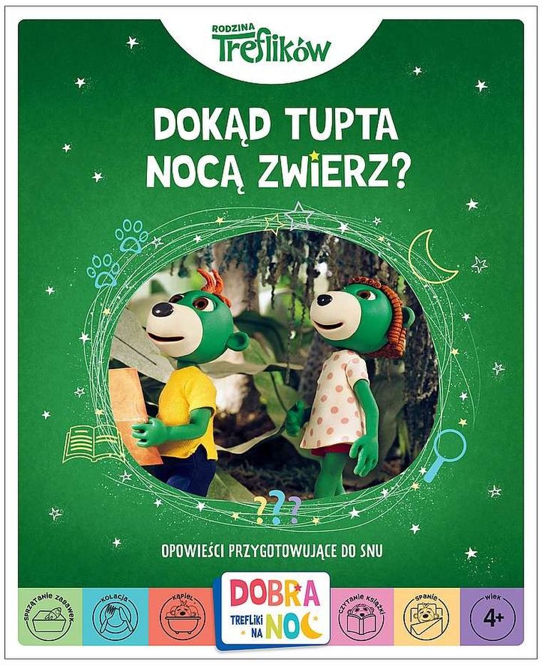 Rodzina Treflików. Dokąd tupta nocą zwierz. Opowieści przygotowujące do snu
