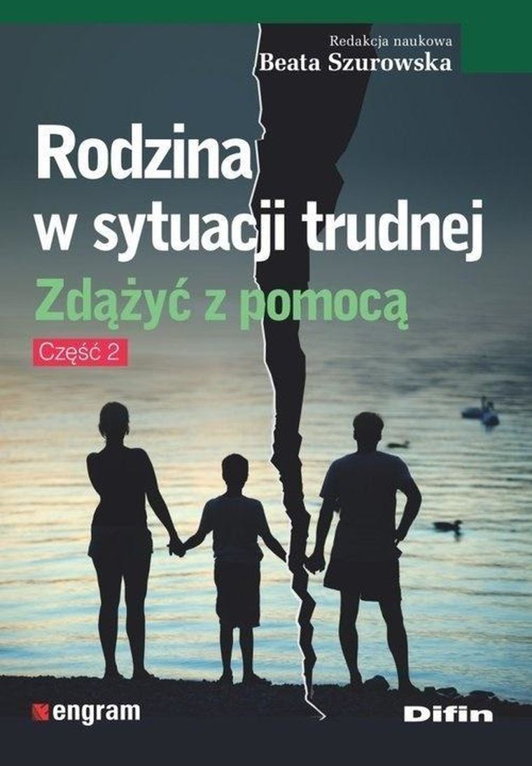 Rodzina w sytuacji trudnej. Zdążyć z pomocą. Część 2