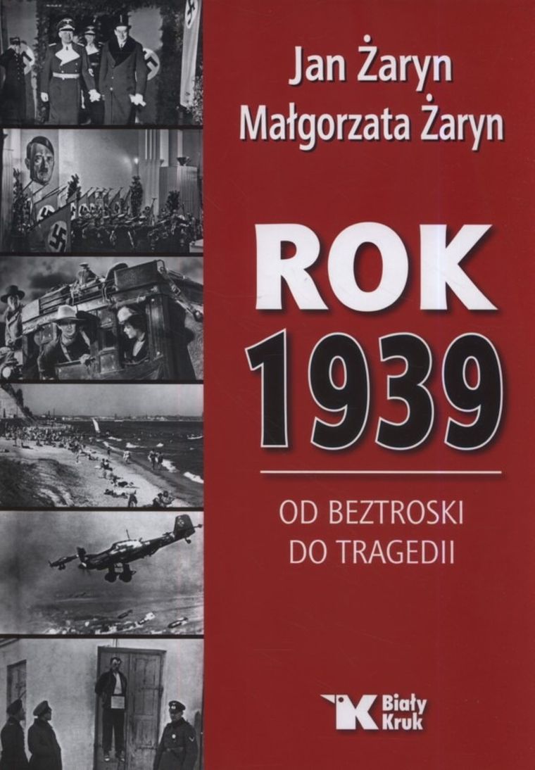 Rok 1939. Od beztroski do tragedii