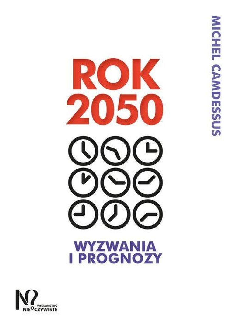 Rok 2050. Wyzwania i prognozy