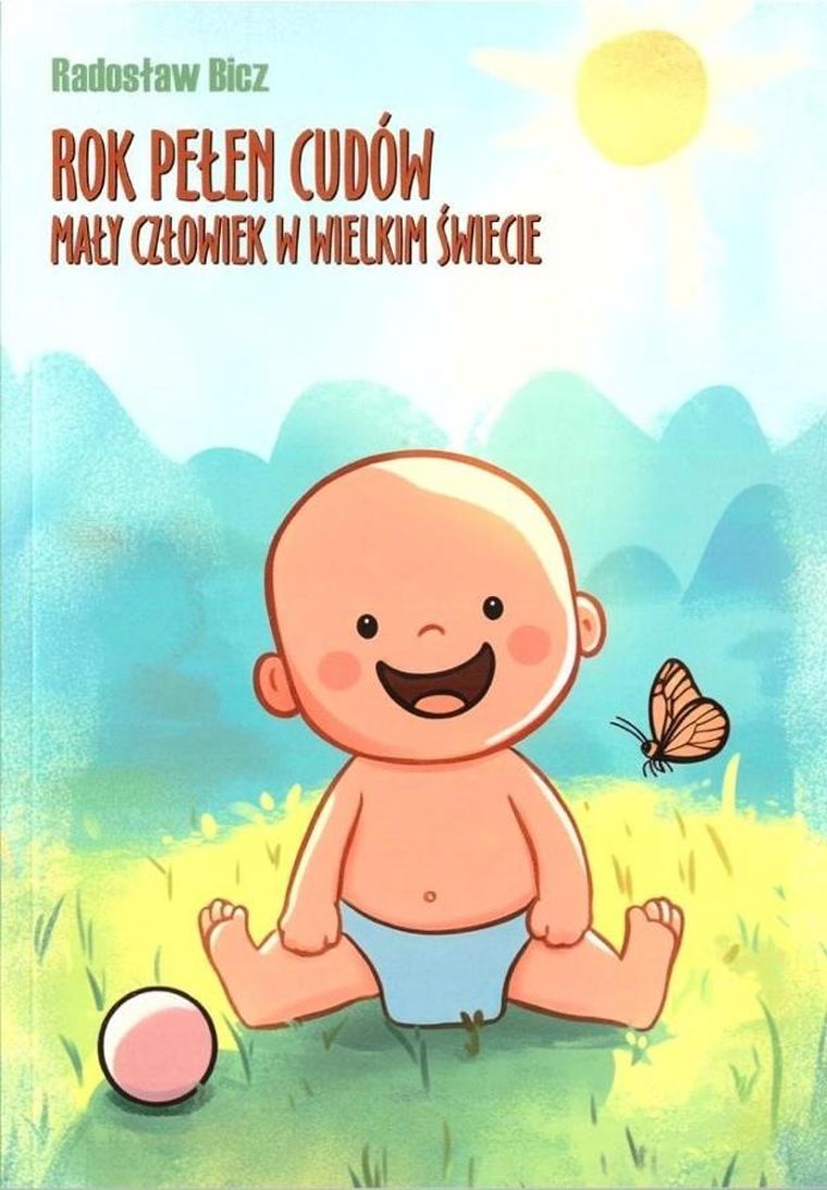 Rok pełen cudów. Mały człowiek w wielkim świecie