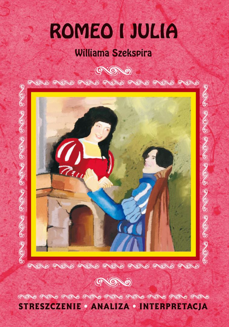 Romeo i Julia Williama Szekspira