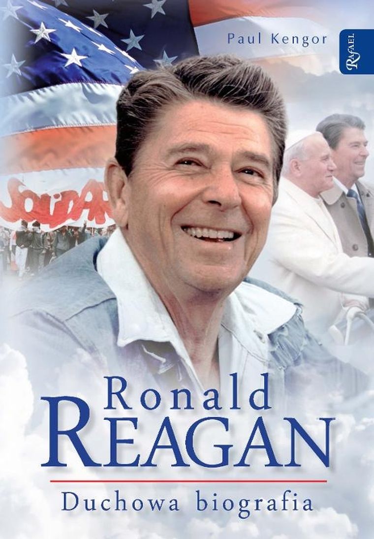 Ronald Regan. Duchowa biografia