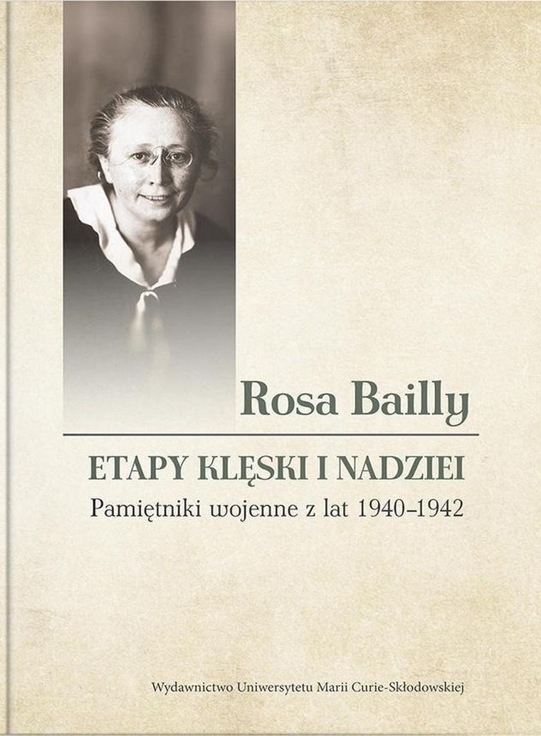 Rosa Bailly: Etapy klęski i nadziei. Pamiętniki