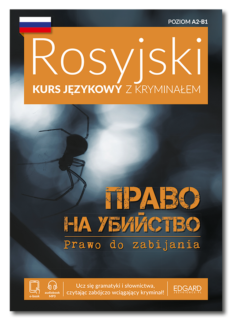 Rosyjski. Kurs językowy z kryminałem. Prawo do zabijania
