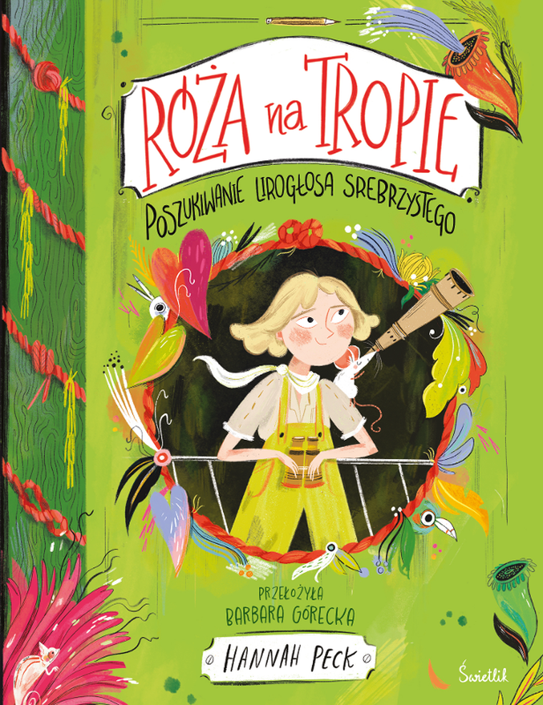 Róża na tropie. Tom 2. Poszukiwanie Lirogłosa Srebrzystego