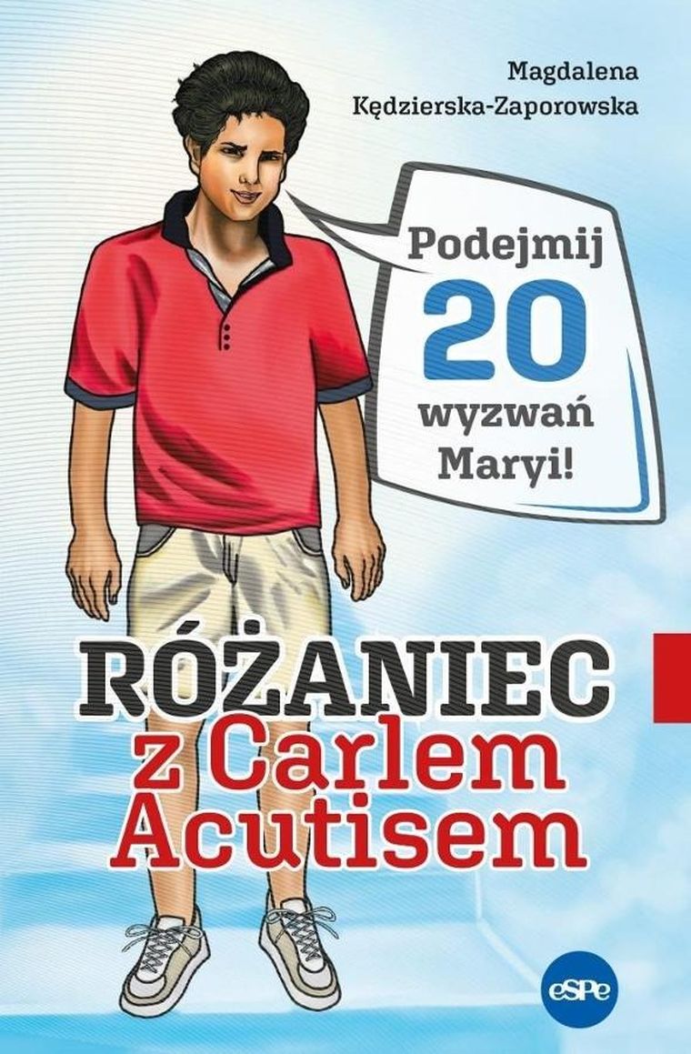 Różaniec z Carlem Acutisem. Podejmij 20 wyzwań Maryi!