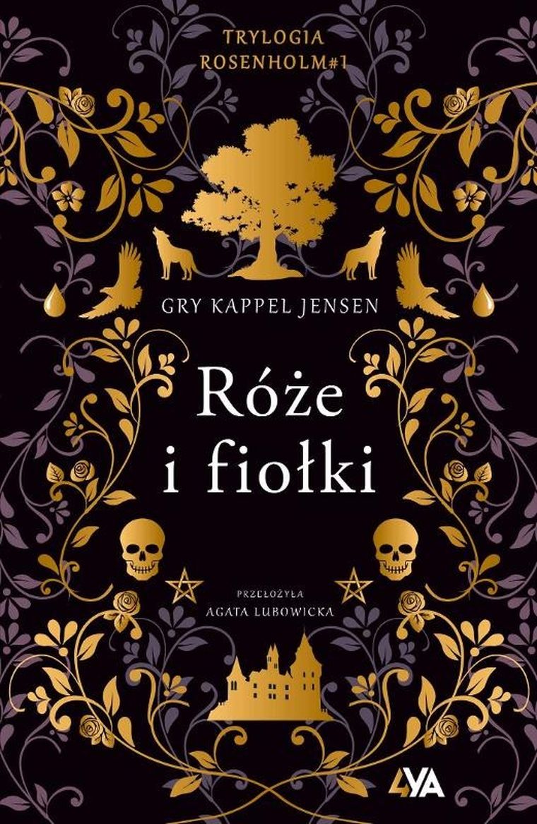 Róże i fiołki. Tom 1. Trylogia Rosenholm