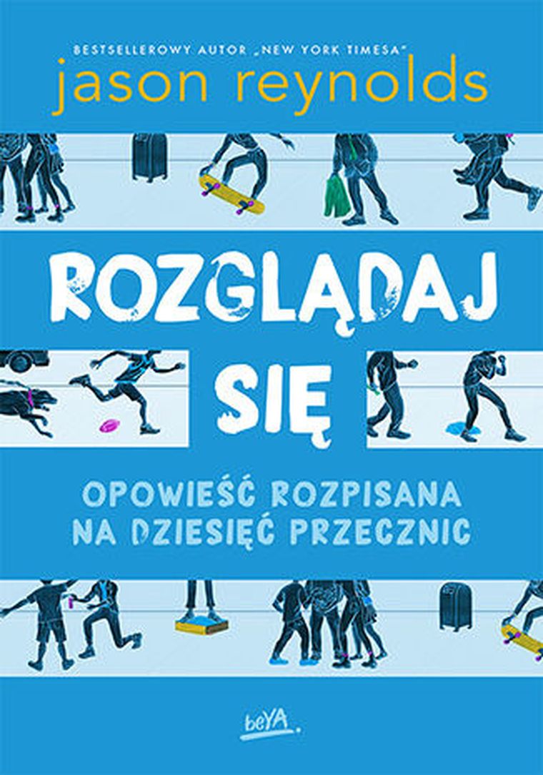 Rozglądaj się. Opowieść rozpisana na dziesięć przecznic