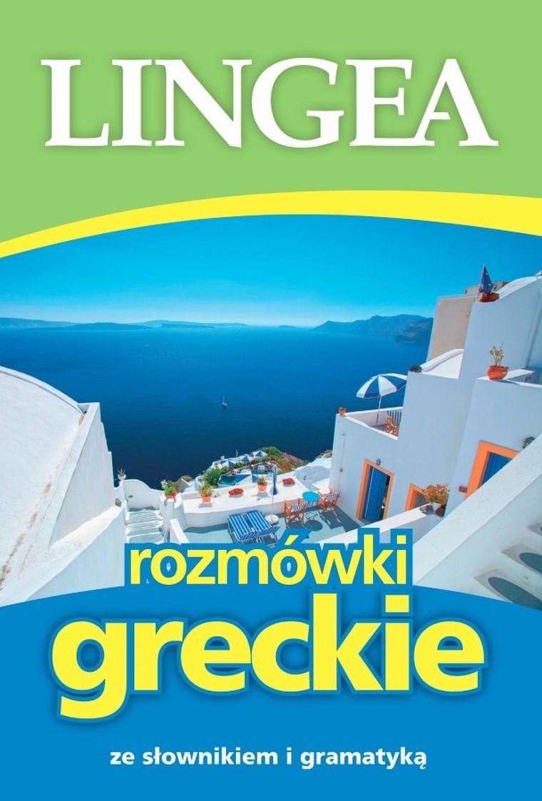 Rozmówki greckie ze słownikiem i gramatyką — Lingea