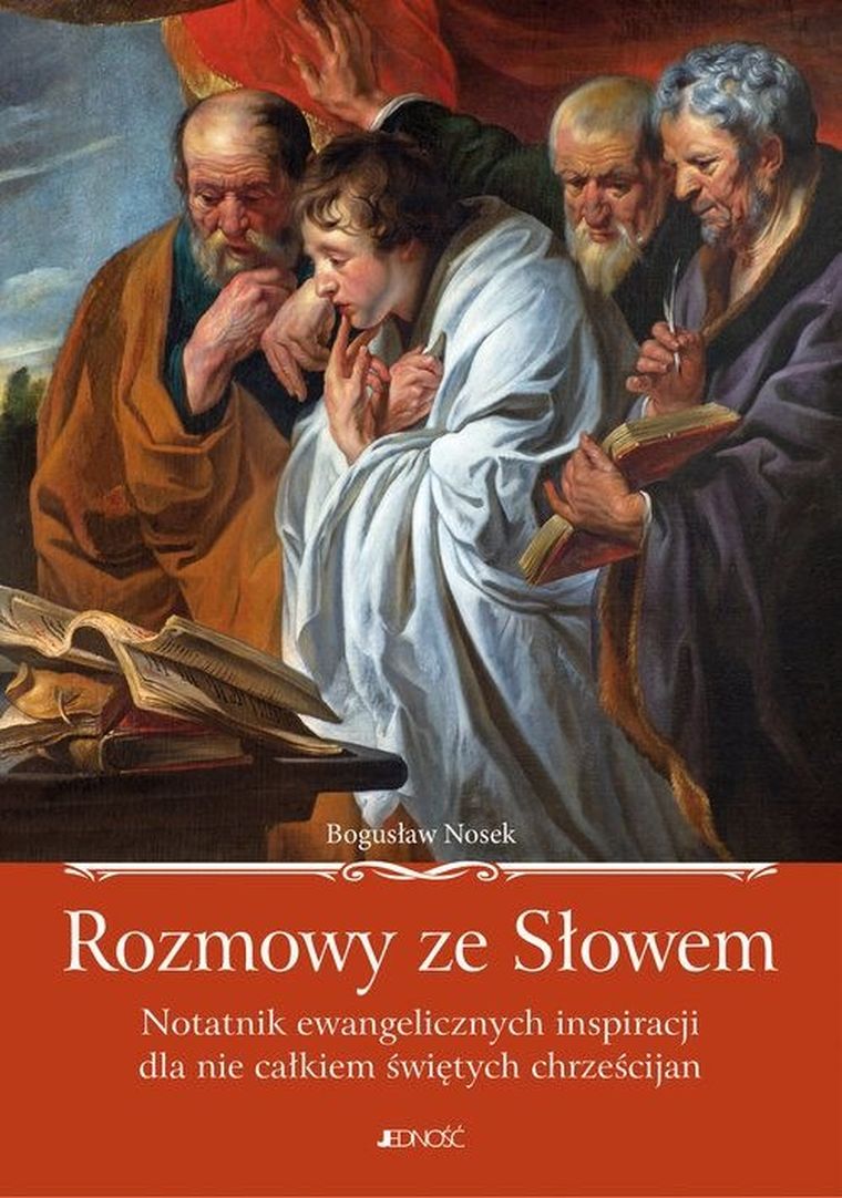 Rozmowy ze Słowem. Notatnik ewangelicznych inspiracji dla nie całkiem świętych chrześcijan