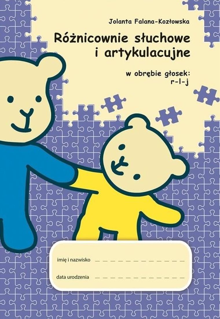 Różnicowanie słuchowe i artykulacyjne w obrębie głosek: r-l-j