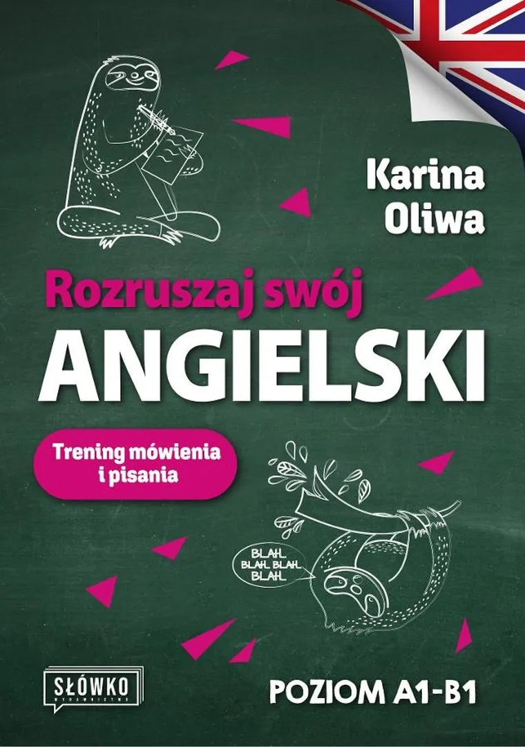 Rozruszaj swój angielski. Trening mówienia i pisania