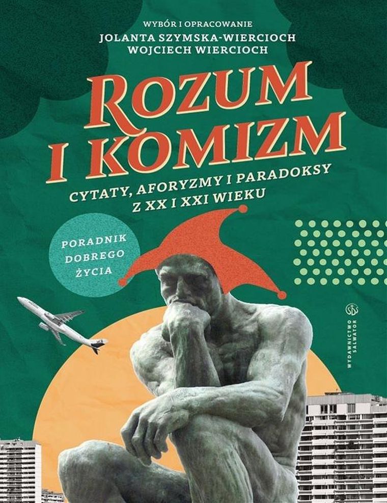 Rozum i komizm. Cytaty, aforyzmy i paradoksy z XX i XXI wieku