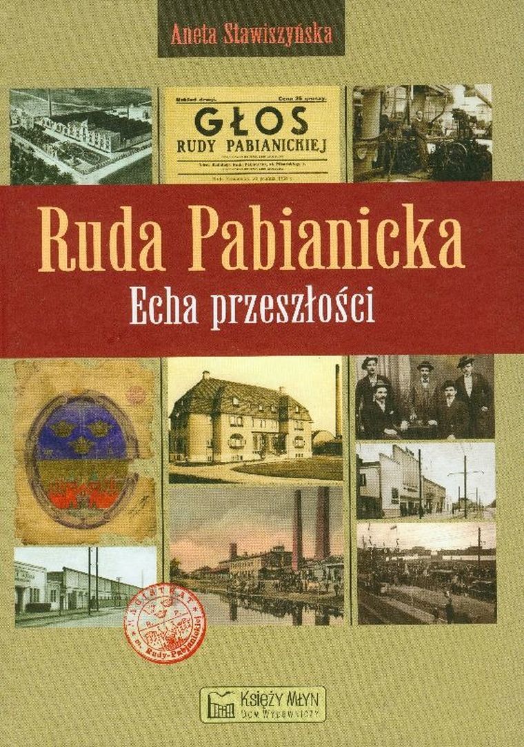 Ruda Pabianicka. Echa przeszłości