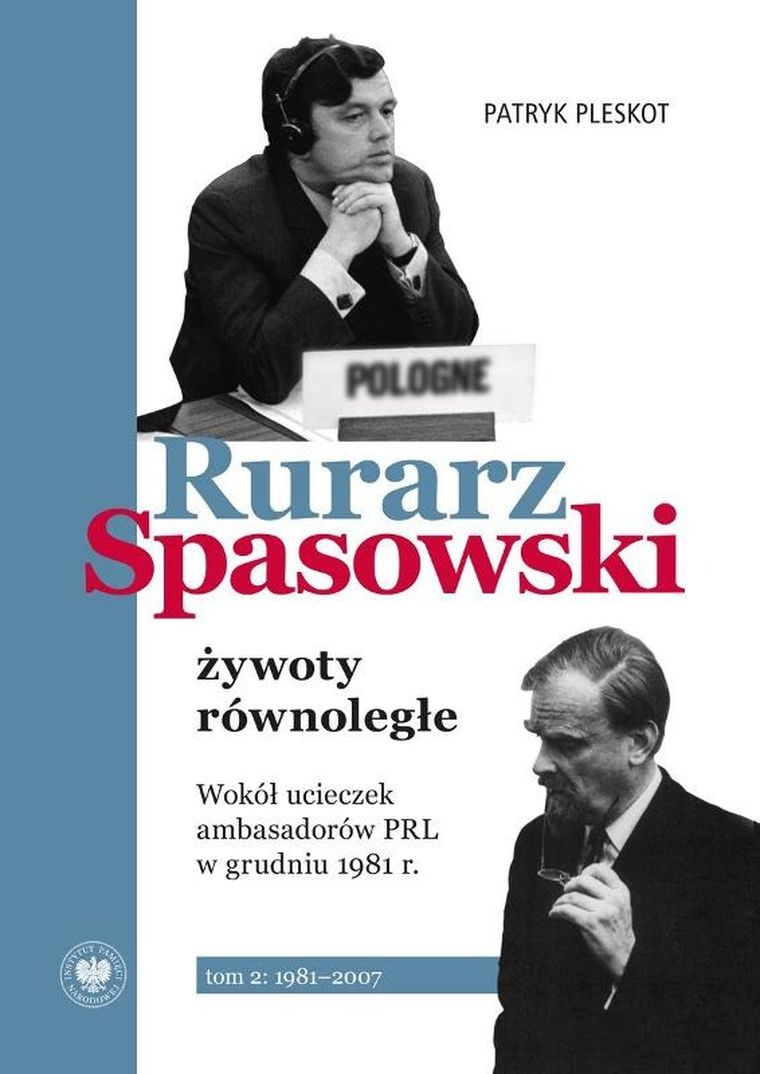 Rurarz, Spasowski - żywoty równoległe. Tom 1-2