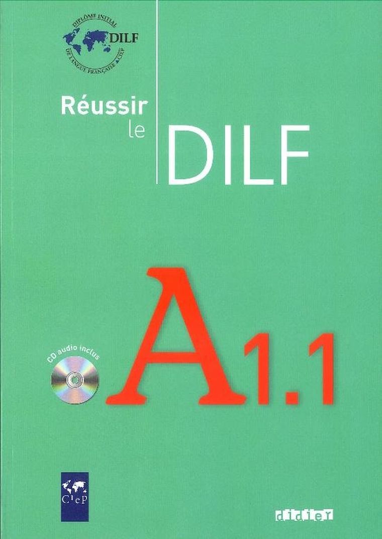 Réussir le Dilf A1.1. Livre + CD
