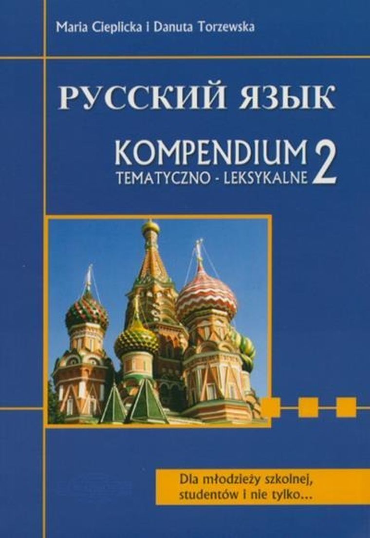 Russkij 2. Kompendium tematyczne dla maturzystów