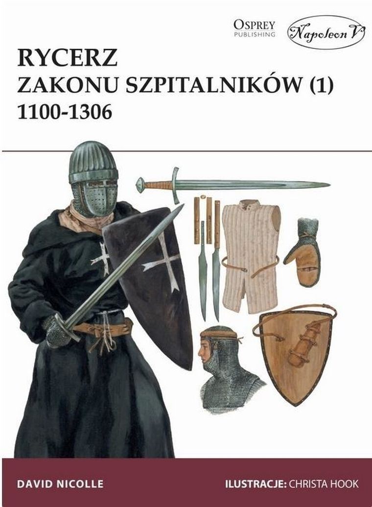 Rycerz zakonu szpitalników. Tom 1. 1100-1306