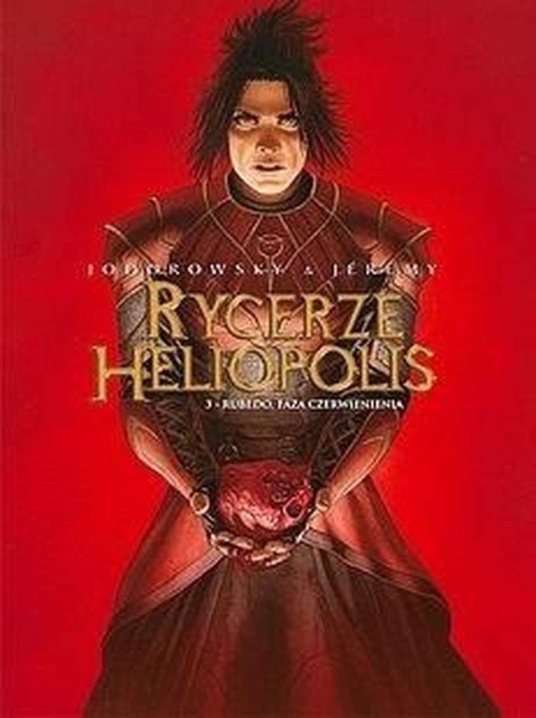 Rycerze Heliopolis. Tom 3. Rubedo, faza czerwienienia