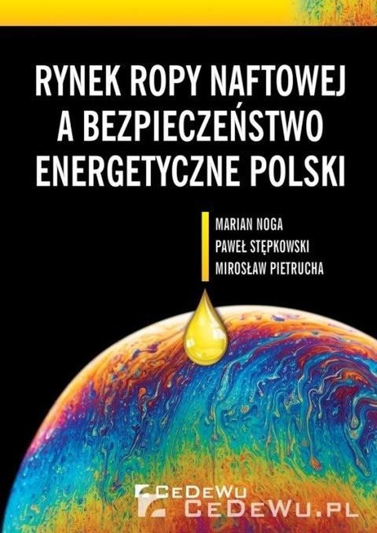 Rynek ropy naftowej a bezpieczeństwo energetyczne polski