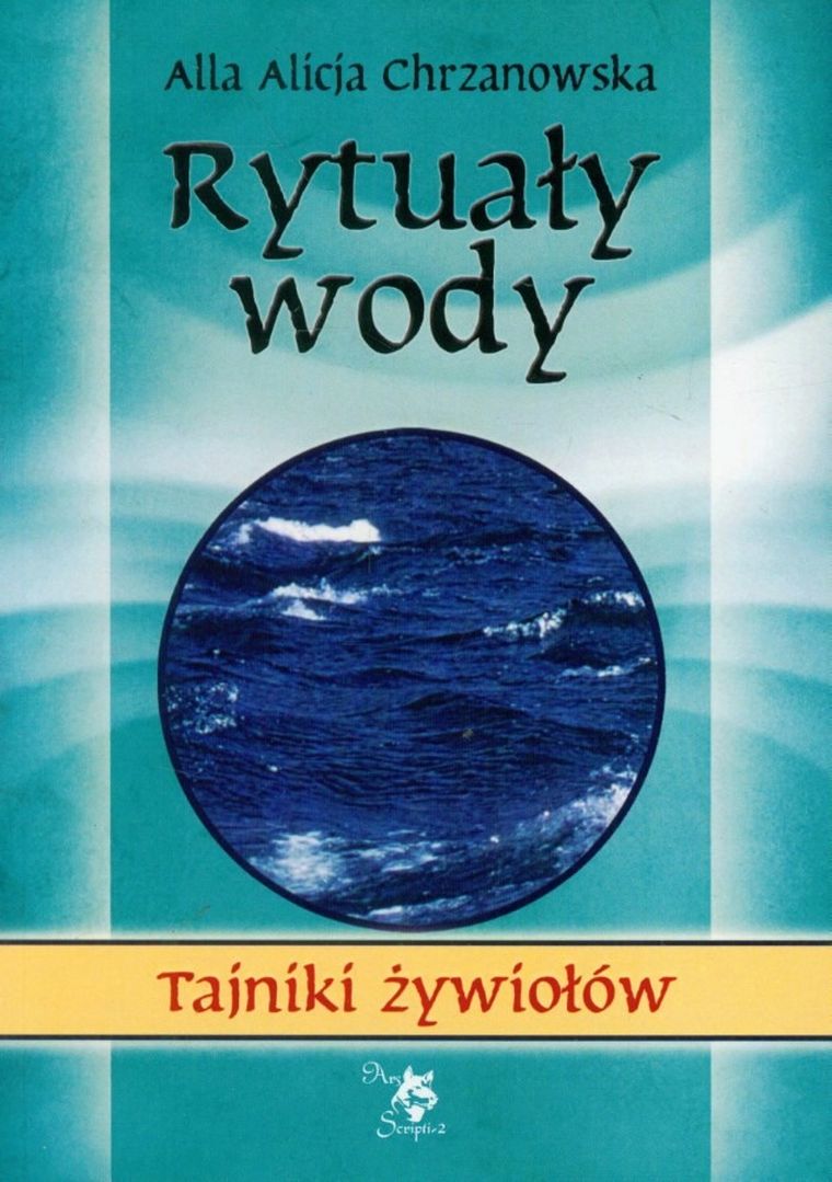 Rytuały wody. Tajniki żywiołów