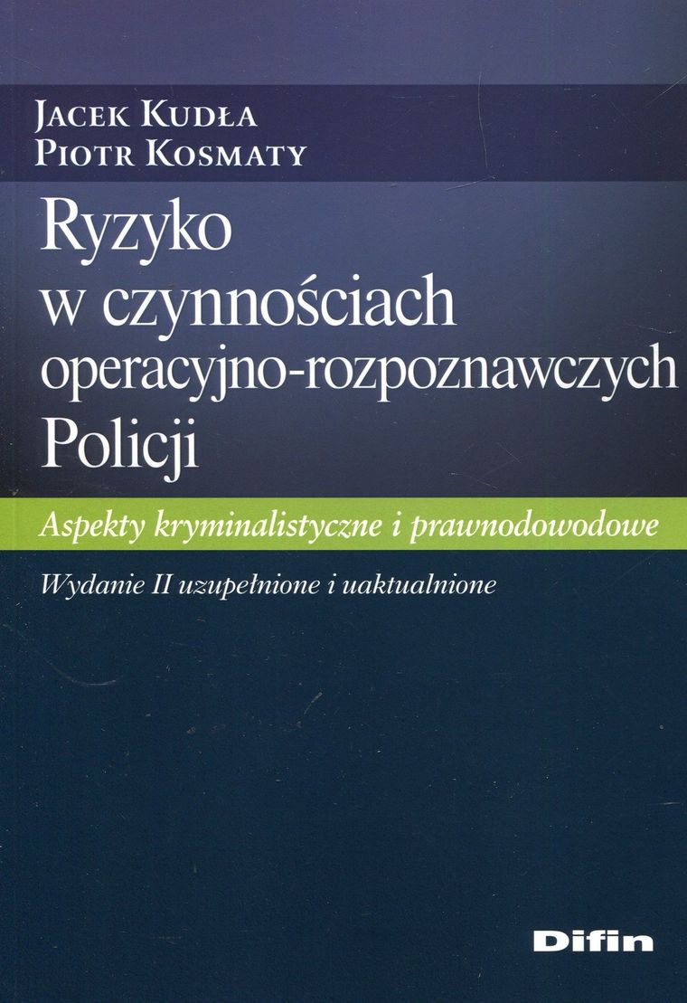 Ryzyko w czynnościach operacyjno-rozpoznawczych Policji