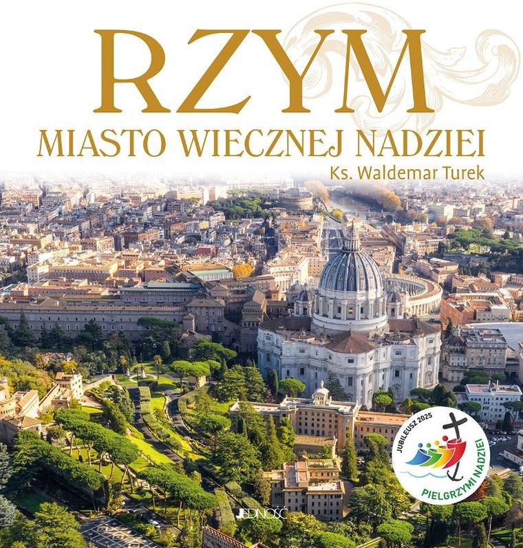 Rzym. Miasto wiecznej nadziei