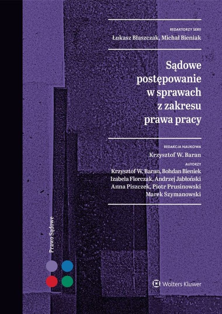 Sądowe postępowanie w sprawach z zakresu prawa pracy