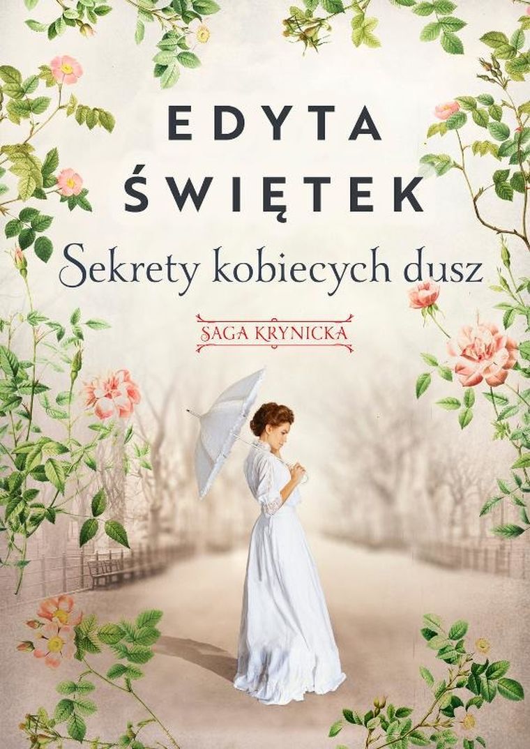 Saga krynicka. Część 1.Sekrety kobiecych dusz