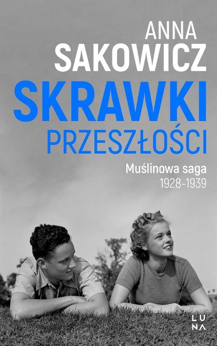 Saga Muślinowa. Tom 1. Skrawki przeszłości