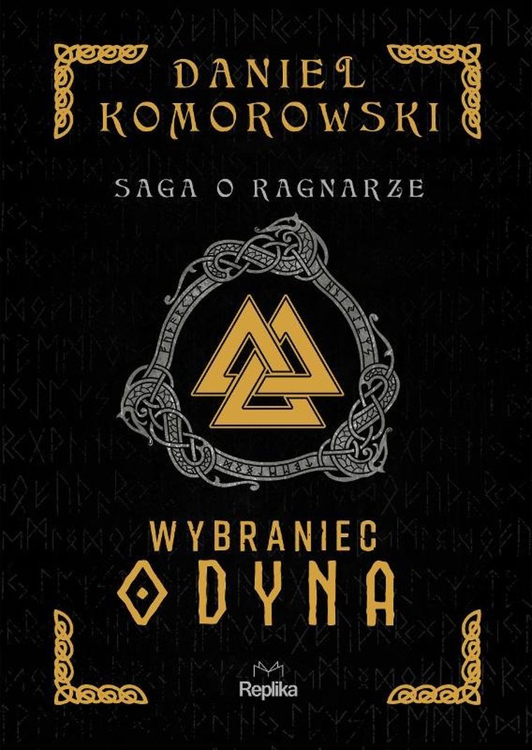 Saga o Ragnarze. Tom 1. Wybraniec Odyna