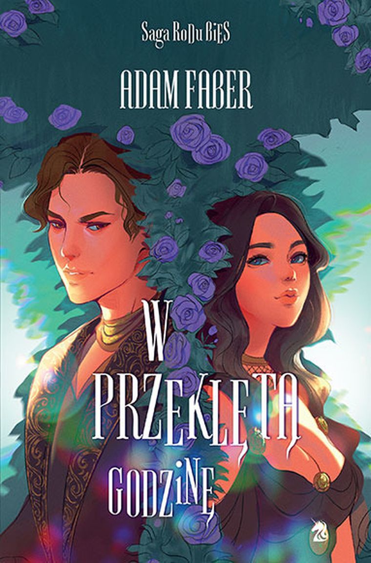 Saga Rodu Bies. Tom 3. W przeklętą godzinę