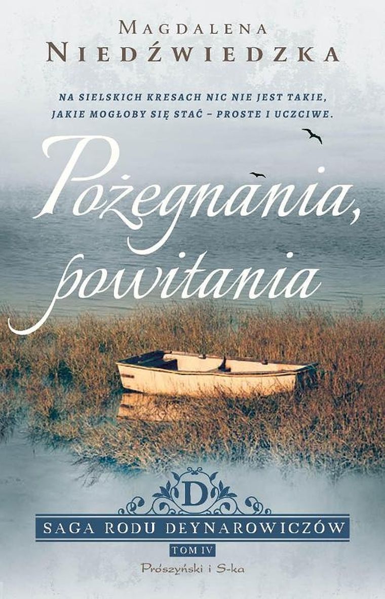 Saga rodu Deynarowiczów. Tom 4. Pożegnania, powitania