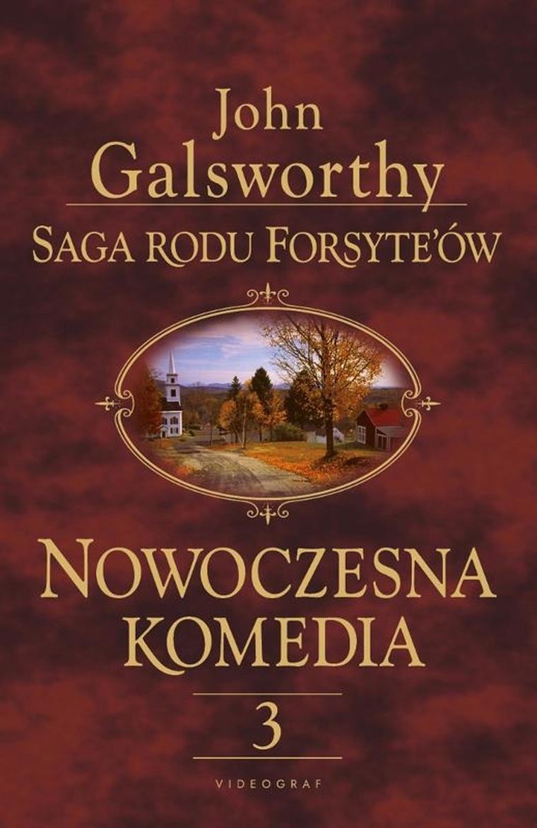 Saga rodu Forsyte'ów. Nowoczesna komedia. Tom 3. Łabędzi śpiew