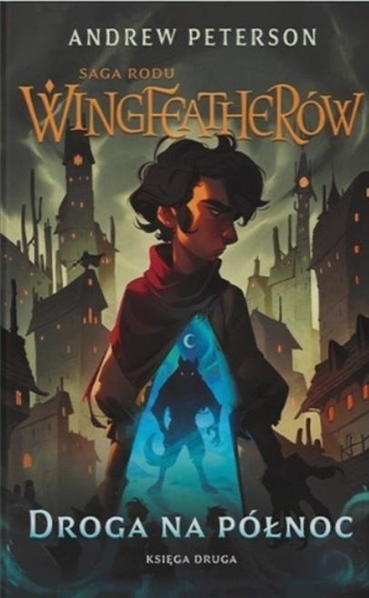 Saga rodu Wingfeatherów. Tom 2. Droga na Północ